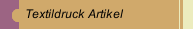 Textildruck Artikel
